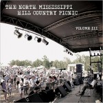 Buy The North Mississippi Hill Country Picnic Vol. 3
