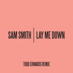 Buy Lay Me Down (Todd Edwards Remix) (CDS)