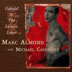 Buy Gabriel & The Lunatic Lover (With Marc Almond) (CDS)