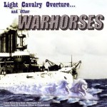 Buy Light Cavalry Overture And Other Warhorses