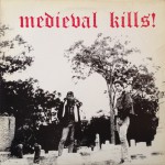 Buy Medieval Kills! (Vinyl)