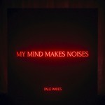 Buy My Mind Makes Noises