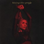 Buy Kissing Other People (CDS)