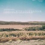 Buy Fireside With Louis L'amour - A Collection Of Songs Inspired By Tales From The American West (EP)