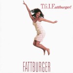 Buy T.G.I.Fattburger