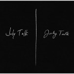 Buy July Talk