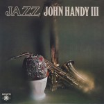 Buy Jazz: John Handy III (Vinyl)