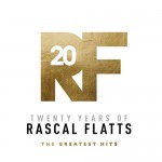 Buy Twenty Years Of Rascal Flatts - The Greatest Hits
