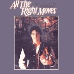 Buy All The Right Moves (Original Soundtrack From The Motion Picture)