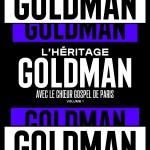 Buy L'héritage Goldman Vol. 1 (Avec Le Choeur Gospel De Paris)
