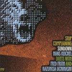 Buy Stop Complaining / Sundown (With Fred Frith And Kazuhisa Uchihashi)