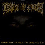 Buy From the Cradle to Enslave (EP)