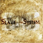 Buy Slave To The System