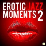Buy Erotic Jazz Moments 2