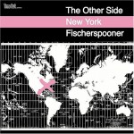 Buy Fischerspooner - The Other Side - New York