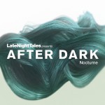 Buy Late Night Tales Presents After Dark Nocturne (Bill Brewster) CD2