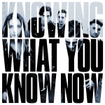 Buy Knowing What You Know Now