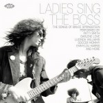 Buy Ladies Sings The Boss: The Songs Of Bruce Springsteen