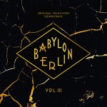 Buy Babylon Berlin Vol. 3 (Original Television Soundtrack) CD1