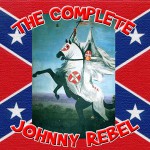 Buy The Complete Johnny Rebel Collection