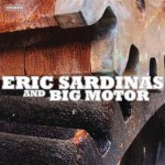 Buy Eric Sardinas & Big Motor