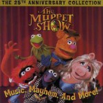 Buy The Muppet Show: Music, Mayhem and More! The 25th Anniversary Collection