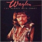 Buy I've Always Been Crazy (Vinyl)