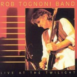 Purchase Rob Tongoni Live At The Twilight