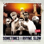 Buy Sometimes I Rhyme Slow (Mixtape)