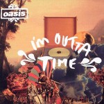 Buy I'm Outta Time (CDS)