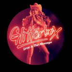 Buy Glitterbox - Love Is The Message