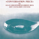 Buy Conversation Piece (With Gordon Beck & Jeff Clyne) (Reissued 1991)
