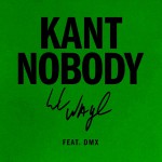 Buy Kant Nobody (Feat. Dmx) (CDS)
