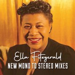 Buy Ella Fitzgerald New Mono To Stereo Mixes