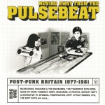 Buy Moving Away From The Pulsebeat: Post-Punk Britain 1977-1981