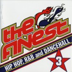Buy The Finest 3: Hip-Hop, RnB and Dancehall CD2