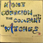 Buy Night Coercion Into The Company Of Witches CD1