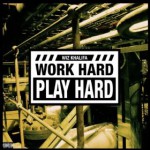 Buy Work Hard, Play Hard (CDS)