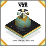 Purchase Emperor Yes An Island Called Earth