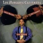 Purchase Los Hombres Calientes Vol. 1: Los Hombres Calientes