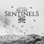 Buy We Are Sentinels