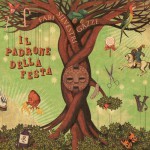 Buy Il Padrone Della Festa (Feat. Daniele Silvestri & Max Gazzè)