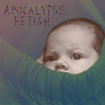 Buy Apocalypse Fetish