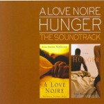 Buy A Love Noire Hunger: the Soundtrack