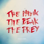 Buy The Hawk, The Beak, The Prey