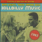 Buy Dim Lights, Thick Smoke And Hillbilly Music: Country & Western Hit Parade 1967