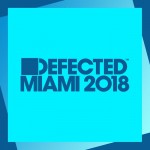 Buy Defected Miami 2018