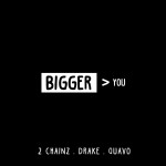 Buy Bigger Than You (Feat. Drake & Quavo) (CDS)