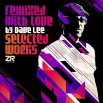 Buy Remixed With Love By Dave Lee (Selected Works)