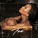 Buy Public Displays Of Affection Too (EP)